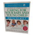 Caring For Your Baby And You Child Book