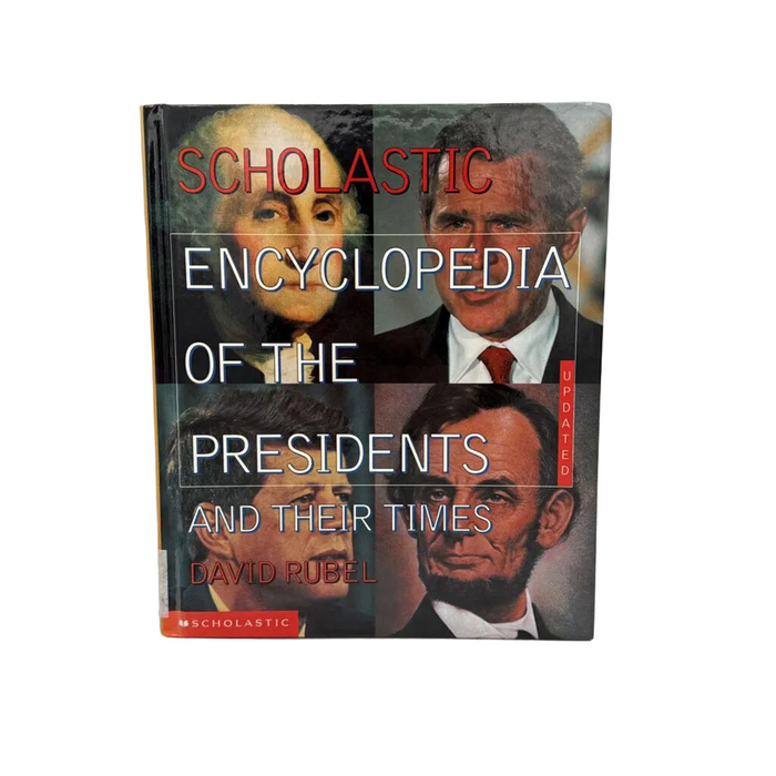 Encyclopedia of the Presidents...