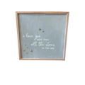 I Love You More... Wall Decor