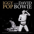 Iggy Pop and David Bowie - Mantra Studios Broadcast 1977 - CD