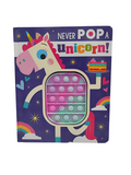 Never Pop A Unicorn